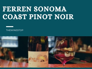 Ferren Sonoma Coast Pinot Noir