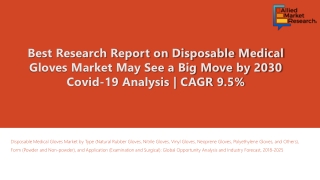 Disposable Medical Gloves Market Higher Mortality Rates by 2026