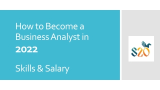 How to Become a Business Analyst in 2022: Skills and Salary?