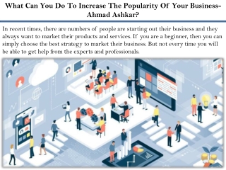 What Can You Do To Increase The Popularity Of Your Business-Ahmad Ashkar?