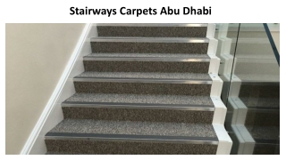 Stairways Carpets Abu Dhabi