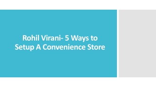 Rohil Virani- 5 Ways to Setup A Convenience Store
