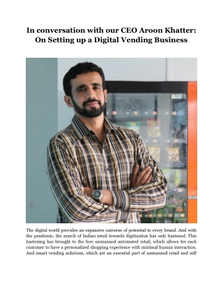 Our Aroon K. speaks about digital vending business