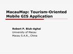 MacauMap: Tourism-Oriented Mobile GIS Application