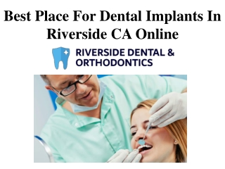 Best Place For Dental Implants In Riverside CA Online