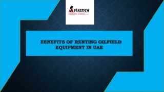Benefits of Renting Oilfield Equipment In UAE