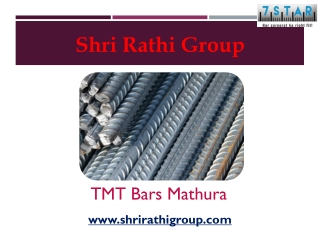 TMT Bars Mathura – Shri Rathi Group
