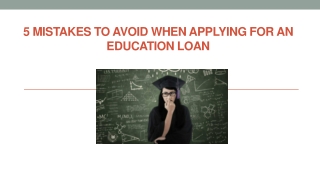 5 Mistakes To Avoid When Applying For An Education Loan