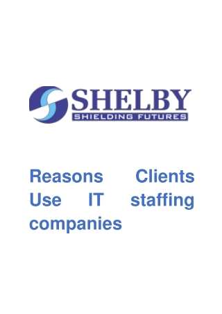 Reasons Clients Use IT Staffing Companies - Shelby Global