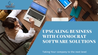 Upscaling business with Cosmocrat