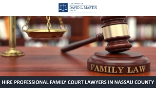 Hire Professional Family Court Lawyers in Nassau County