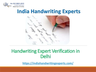 Handwriting Expert Verification in Delhi– India Handwriting Expert