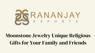 Moonstone Jewelry Unique Religious Gifts for Your Family and Friends