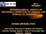 EPIDEMIOLOGICAL ASPECTS OF TRICHINELLA INFECTION IN HUMANS AND ANIMALS IN ROMANIA