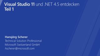 Visual Studio 11 und .NET 4.5 entdecken Teil 1