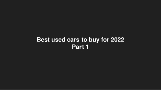 Best used cars to buy for 2022 - Part 2