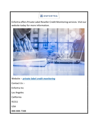 Private Label Credit Monitoring  Enfortra.com