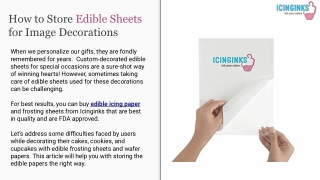 How to Store Edible Sheets for Image Decorations
