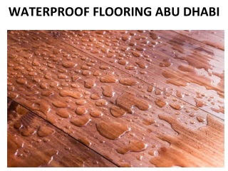WATERPROOF FLOORING ABU DHABI