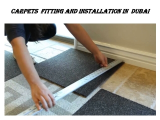 CARPET FITTING AND INSTALLATION IN DUBAI