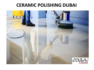 CERAMIC POLISHING IN DUBAI