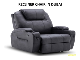 Recline Chairs in Dubai