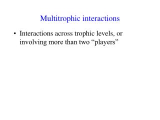 Multitrophic interactions
