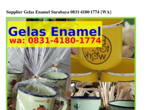 Supplier Gelas Enamel Surabaya Ö8ᣮI·4I8Ö·Iᜪᜪ4(whatsApp)