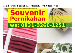 Toko Souvenir Pernikahan Terdekat 08З1.0ᒿ60.1ᒿ51(whatsApp)