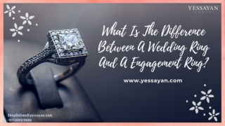 What Is The Difference Between A Wedding Ring And A Engagement Ring _ Designer Jewellery Online (1)
