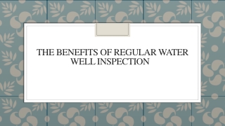 The Benefits of Regular Water Well Inspection