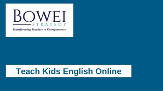 Teach Kids English Online - Bowei Strategy