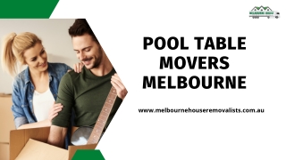 Pool Table Movers Melbourne | Melbourne House Removalists