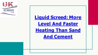 Liquid Screed More Level And Faster Heating Than Sand And Cement (1)