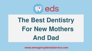 The Best Dentistry For New Mothers and Dad | Emergency Dental Service 