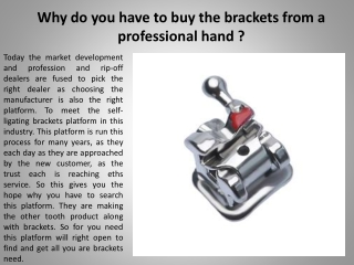 Why do you have to buy the brackets from a professional hand?