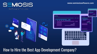 How to Hire the Best App Development Company?