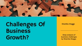 What Are The Challenges Of Business Growth? | Shamika Staggs