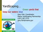YardScaping Green yards that keep our waters blue