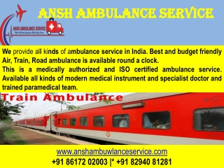 Get best arranged Train Ambulance Service from Patna in budget price . ANSH