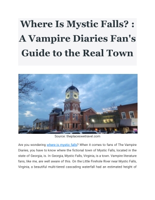 Where Is Mystic Falls_ _ A Vampire Diaries Fan's Guide to the Real Town