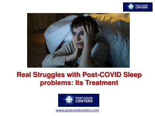 Real Struggles with Post-COVID Sleep problems - Its Treatment