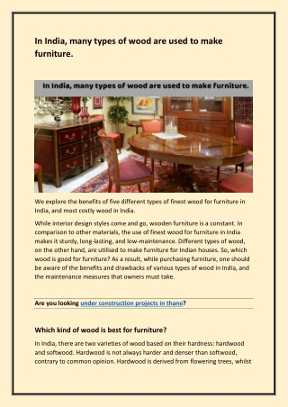 In India, many types of wood are used to make furniture.-converted