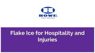 Flake Ice for Hospitality and Injuries
