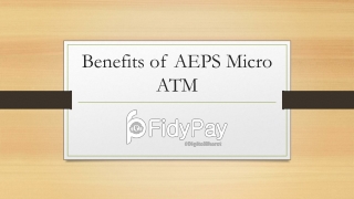 Benefits of AEPS Micro ATM