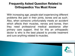 Frequently Asked Question Related to Orthopaedics You Must Know