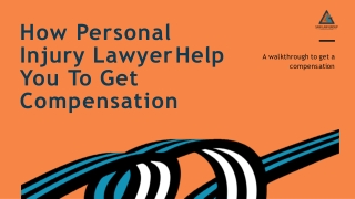 How Personal Injury Lawyer Help You To Get Compensation