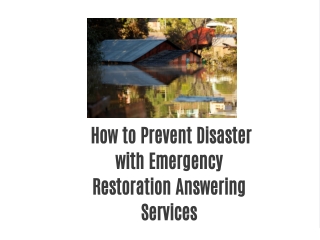 How to Prevent Disaster with Emergency Restoration Answering Services