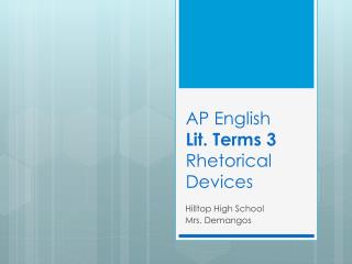 AP English Lit. Terms 3 Rhetorical Devices