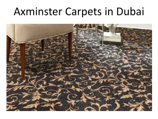 Axminster Carpets in Dubai